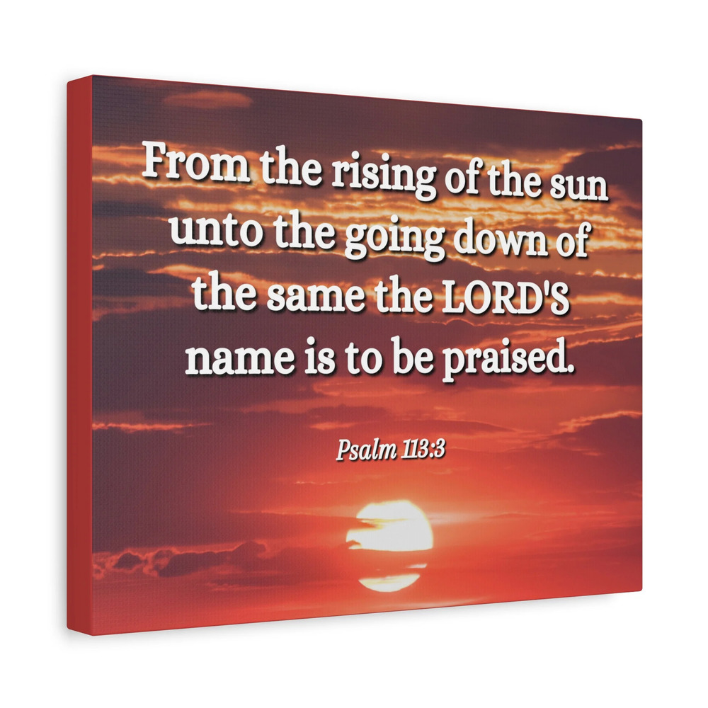 Scripture Canvas The LORD's Name Psalms 113:3 Christian Wall Art Bible Verse